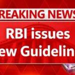 RBI issues New Guidelines
