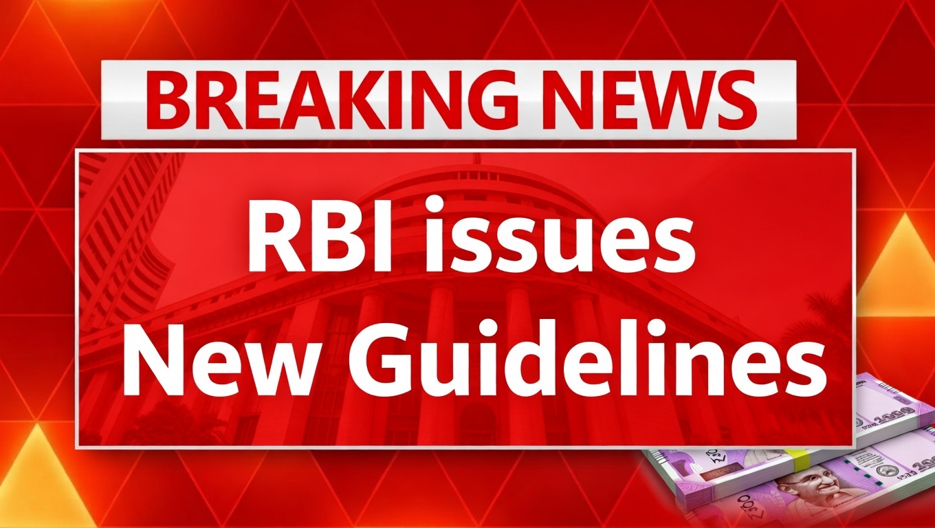 RBI issues New Guidelines